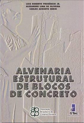 PUBLICAÇÕES - Livro Alvenaria Estrutural de Blocos de Concreto Autores: Luiz Roberto Prudêncio Jr.