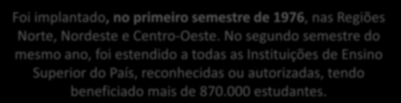 Impedimentos: É vedada a inscrição no FIES a estudante: cuja matrícula acadêmica esteja em situação de trancamento geral de disciplinas no momento da inscrição; que já tenha sido beneficiado com