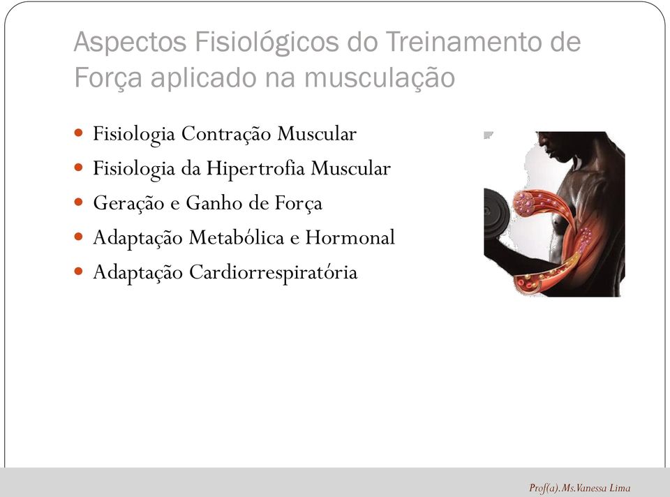 da Hipertrofia Muscular Geração e Ganho de Força