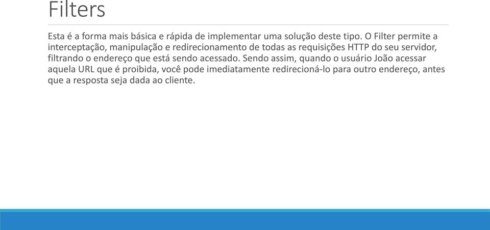 servidor, filtrando o endereço que está sendo acessado.