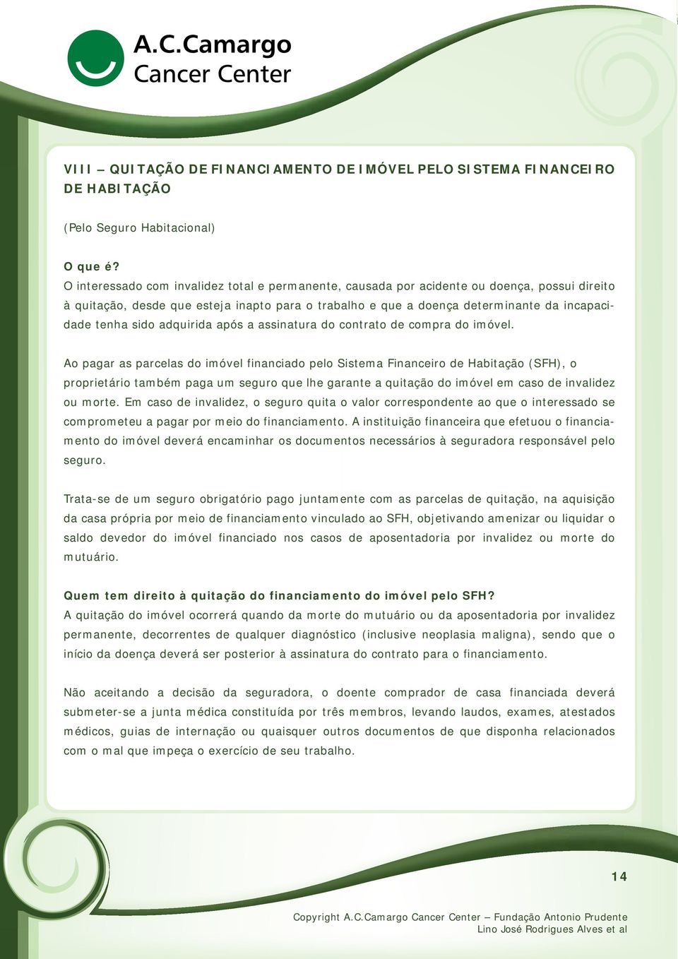 sido adquirida após a assinatura do contrato de compra do imóvel.