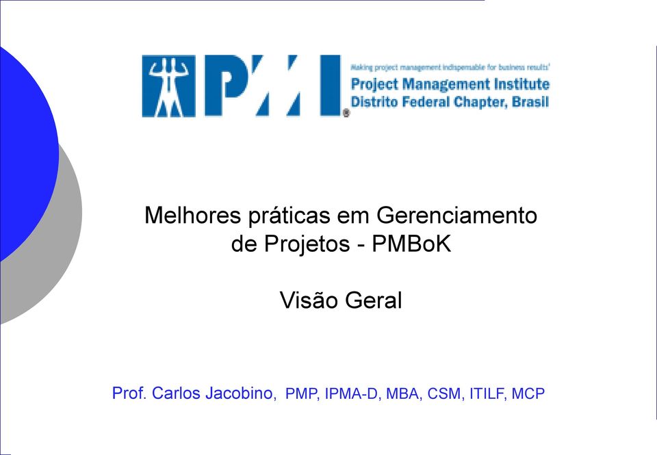 Visão Geral Prof.