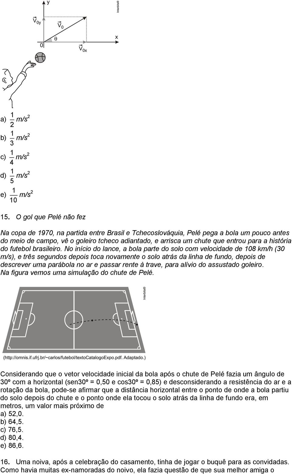 a história do futebol brasileiro.