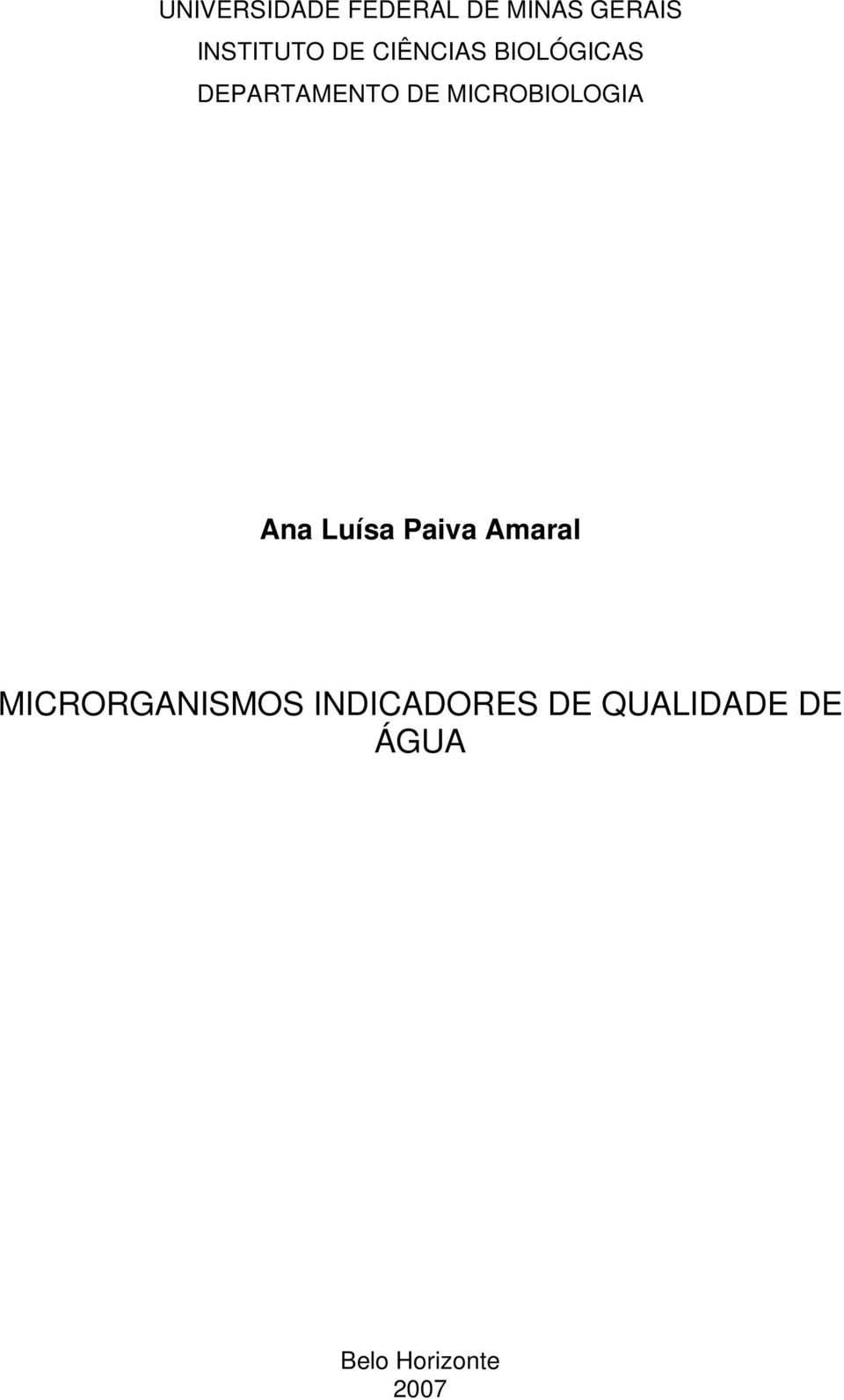 MICROBIOLOGIA Ana Luísa Paiva Amaral