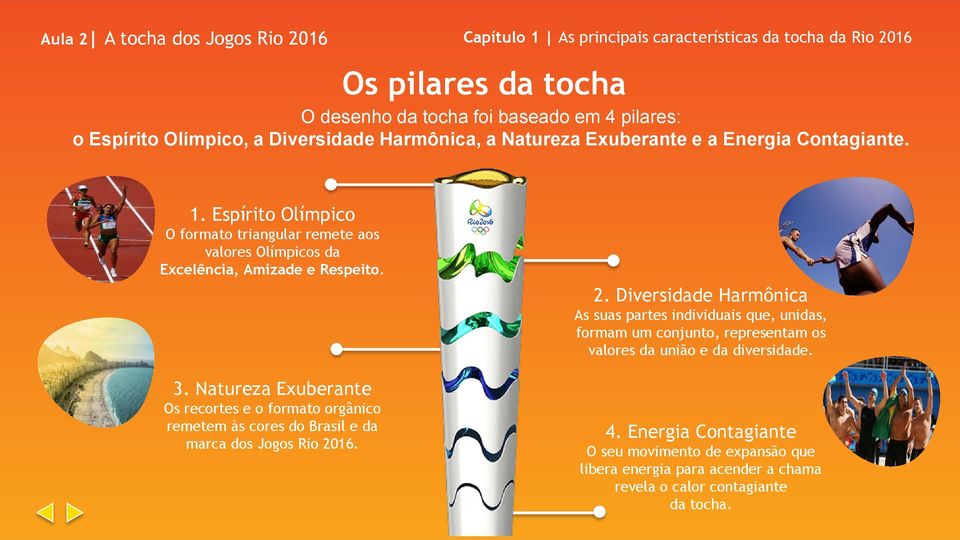 Natureza Exuberante Os recortes e o formato orgânico remetem às cores do Brasil e da marca dos Jogos Rio 20