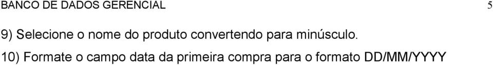 convertendo para minúsculo.