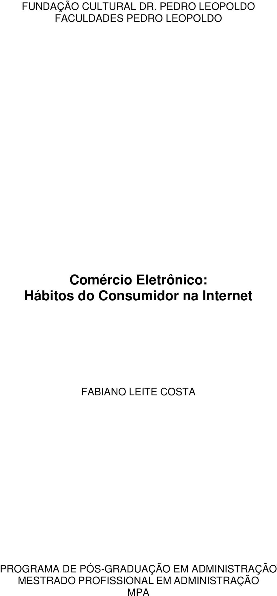 Eletrônico: Hábitos do Consumidor na Internet FABIANO