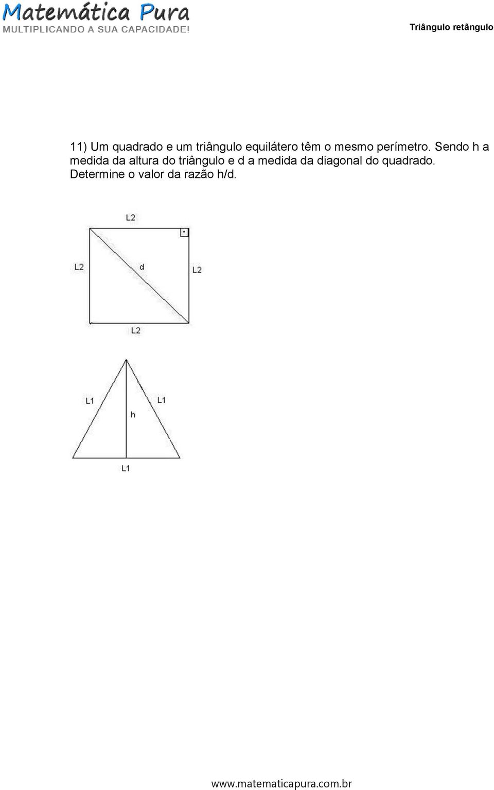 Sendo h a medida da altura do triângulo e d