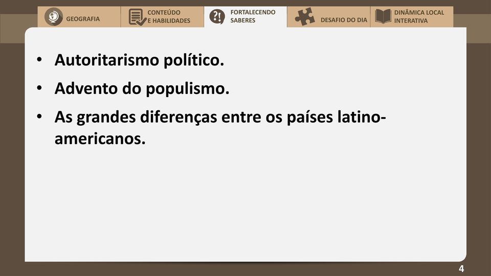 político. Advento do populismo.