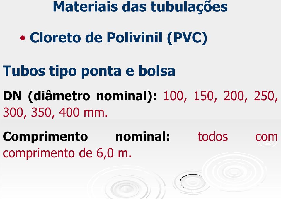 nominal): 100, 150, 200, 250, 300, 350, 400 mm.