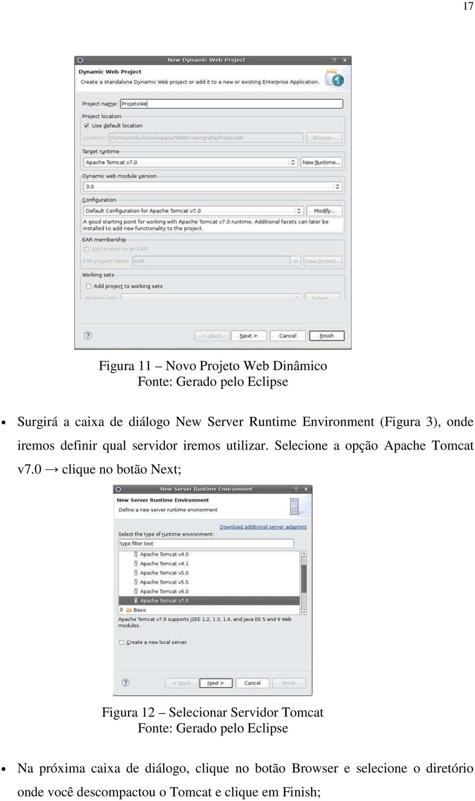 Selecione a opção Apache Tomcat v7.