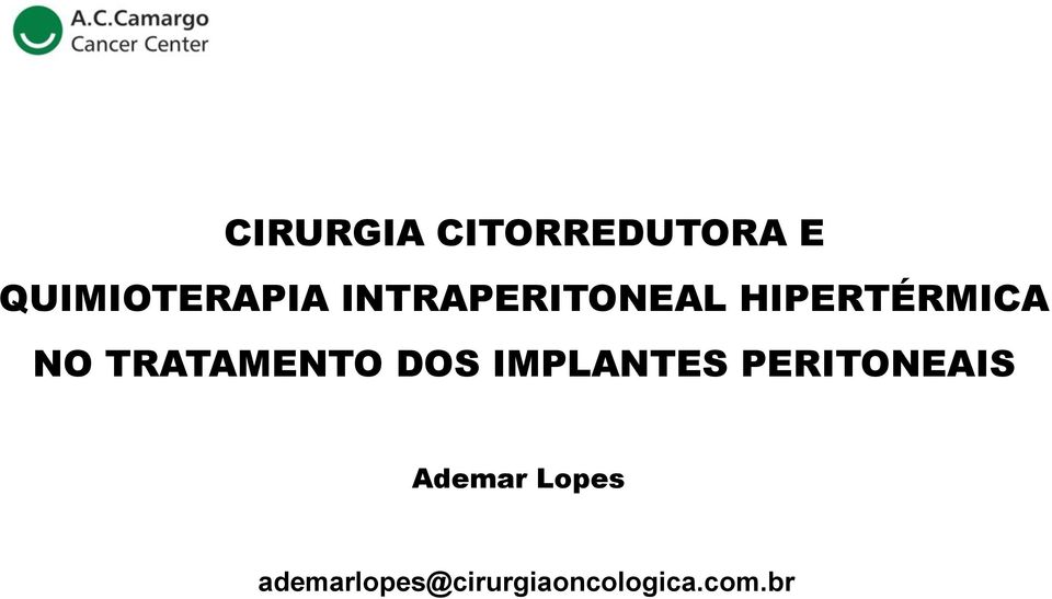 TRATAMENTO DOS IMPLANTES PERITONEAIS