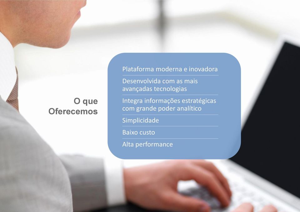 Integra informações estratégicas com grande v