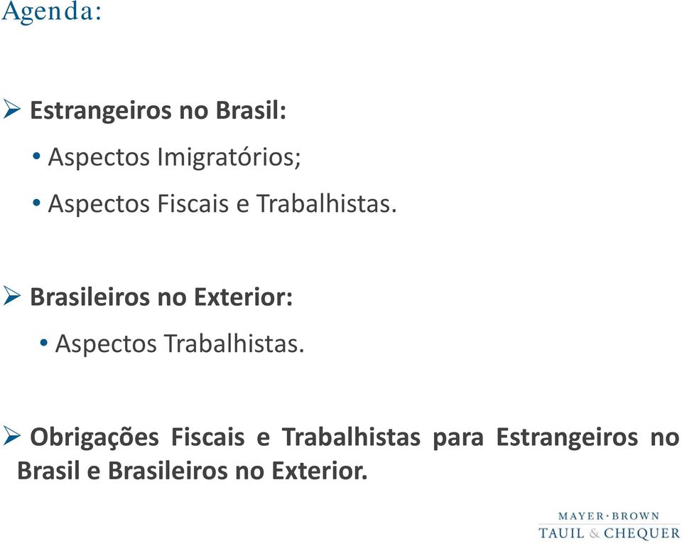 Brasileiros no Exterior: Aspectos Trabalhistas.