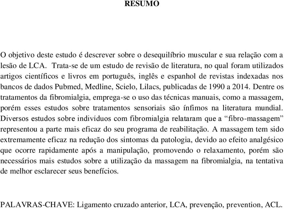 Scielo, Lilacs, publicadas de 1990 a 2014.