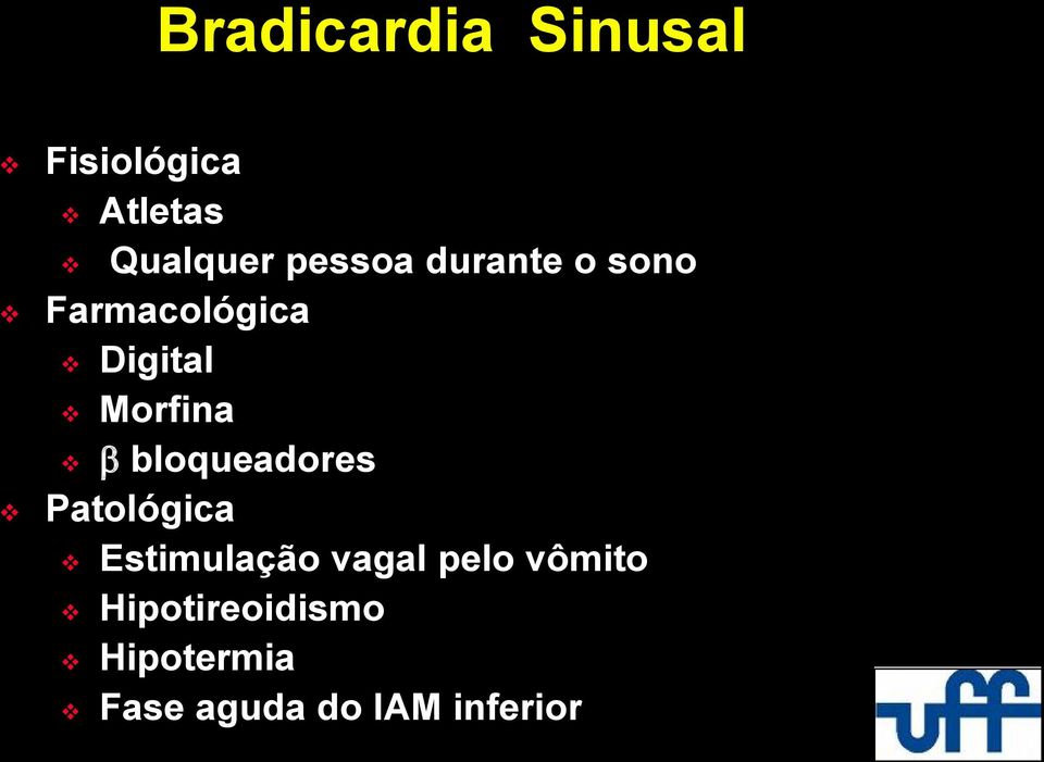 bloqueadores Patológica Estimulação vagal pelo