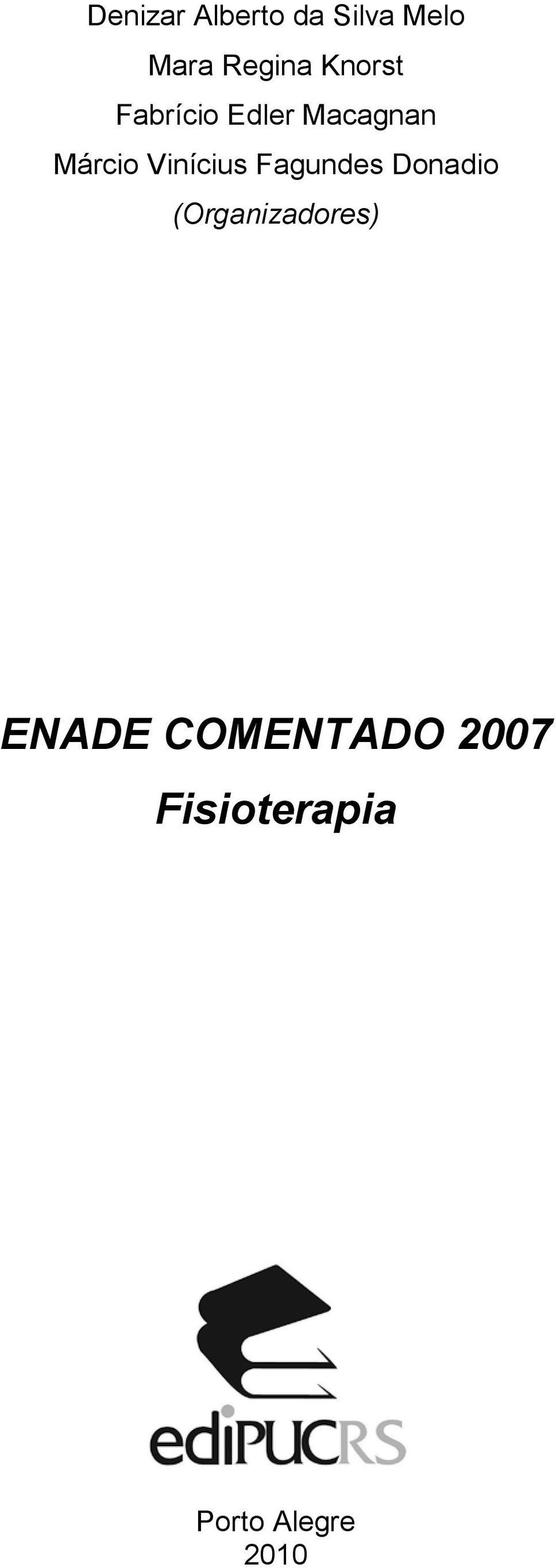 Vinícius Fagundes Donadio (Organizadores)
