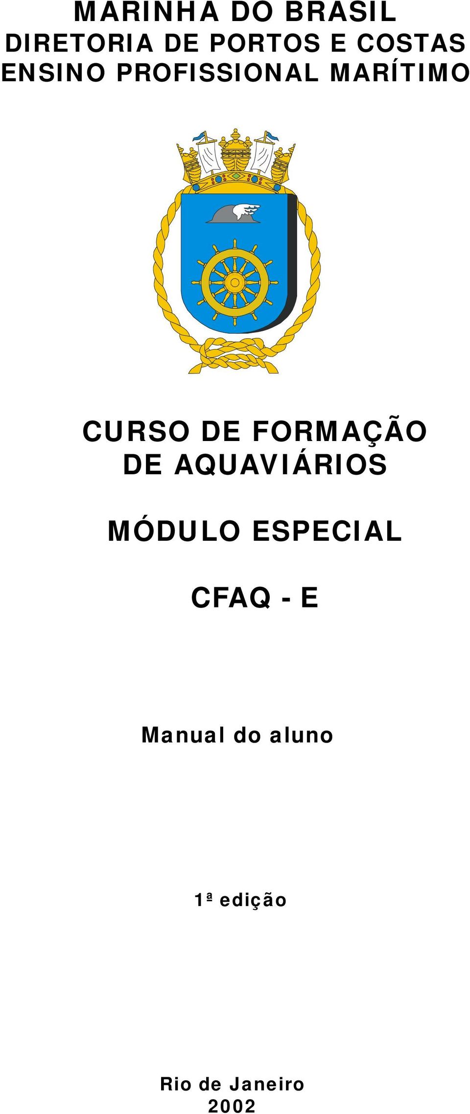FORMAÇÃO DE AQUAVIÁRIOS MÓDULO ESPECIAL CFAQ