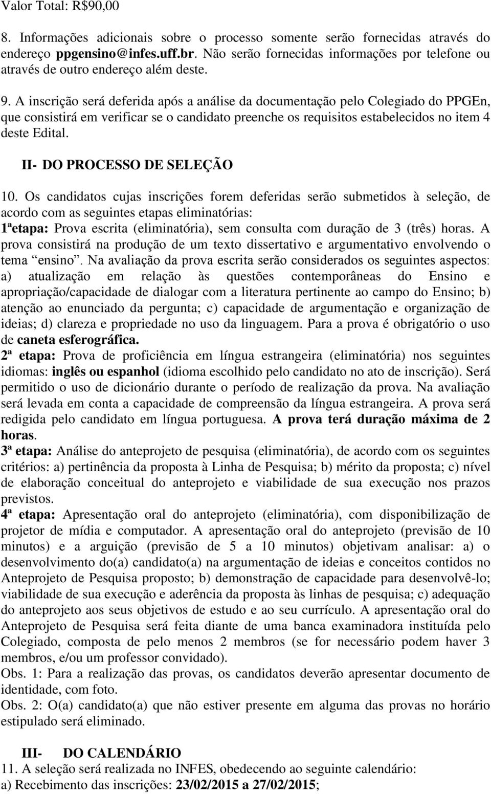 II- DO PROCESSO DE SELEÇÃO 10.
