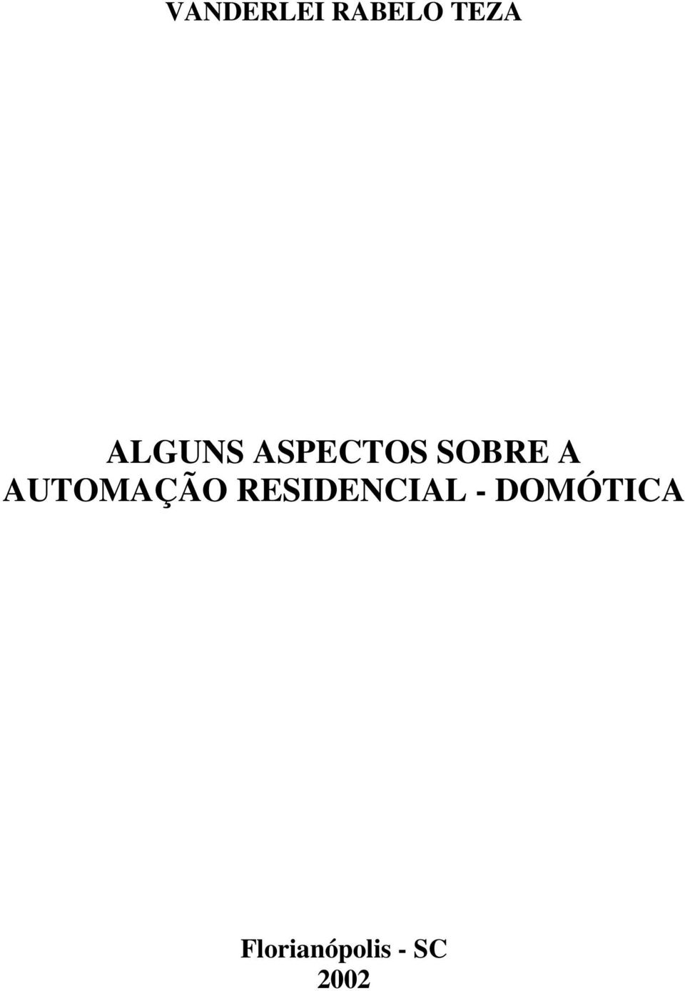 AUTOMAÇÃO RESIDENCIAL -