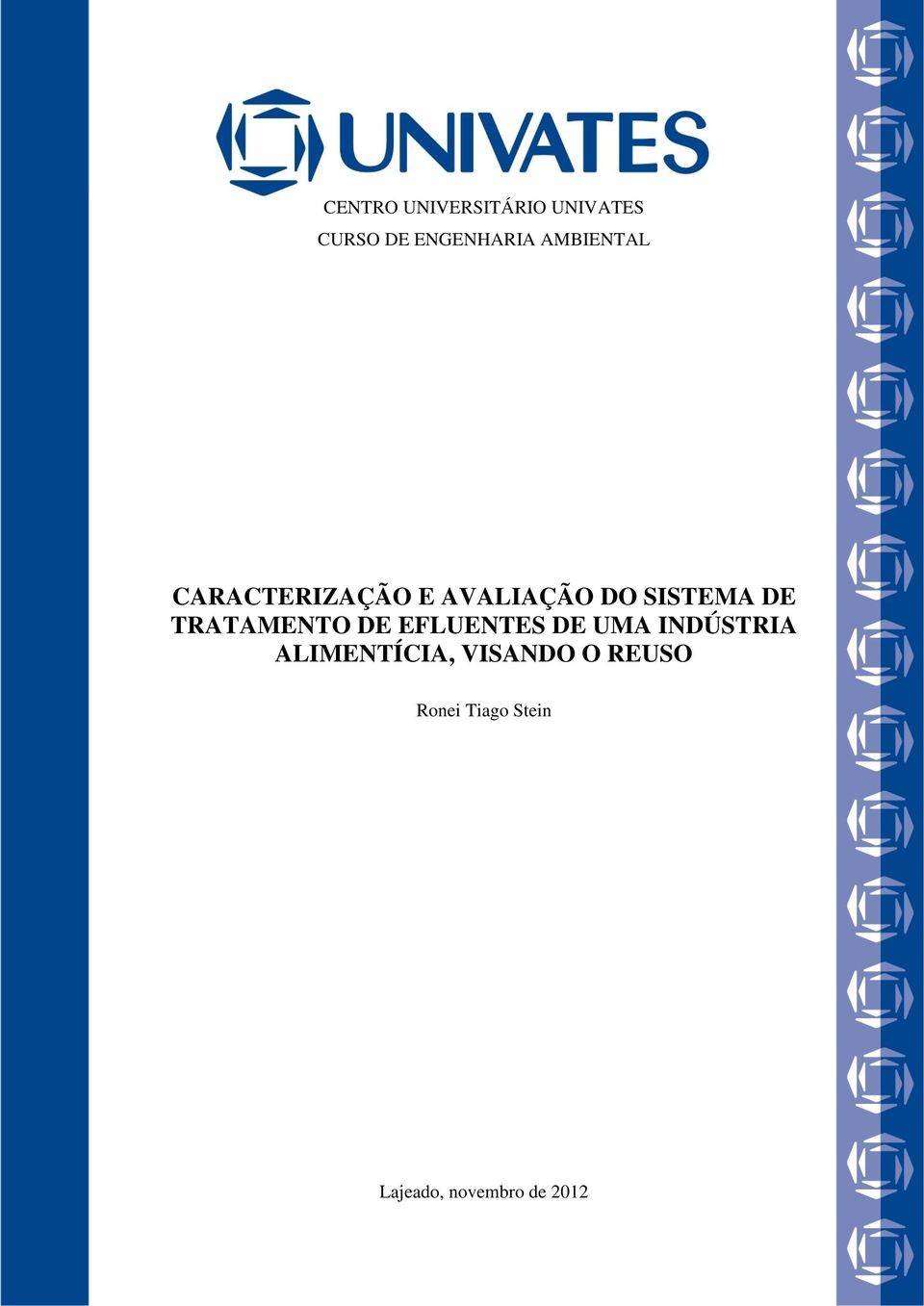 TRATAMENTO DE EFLUENTES DE UMA INDÚSTRIA ALIMENTÍCIA,