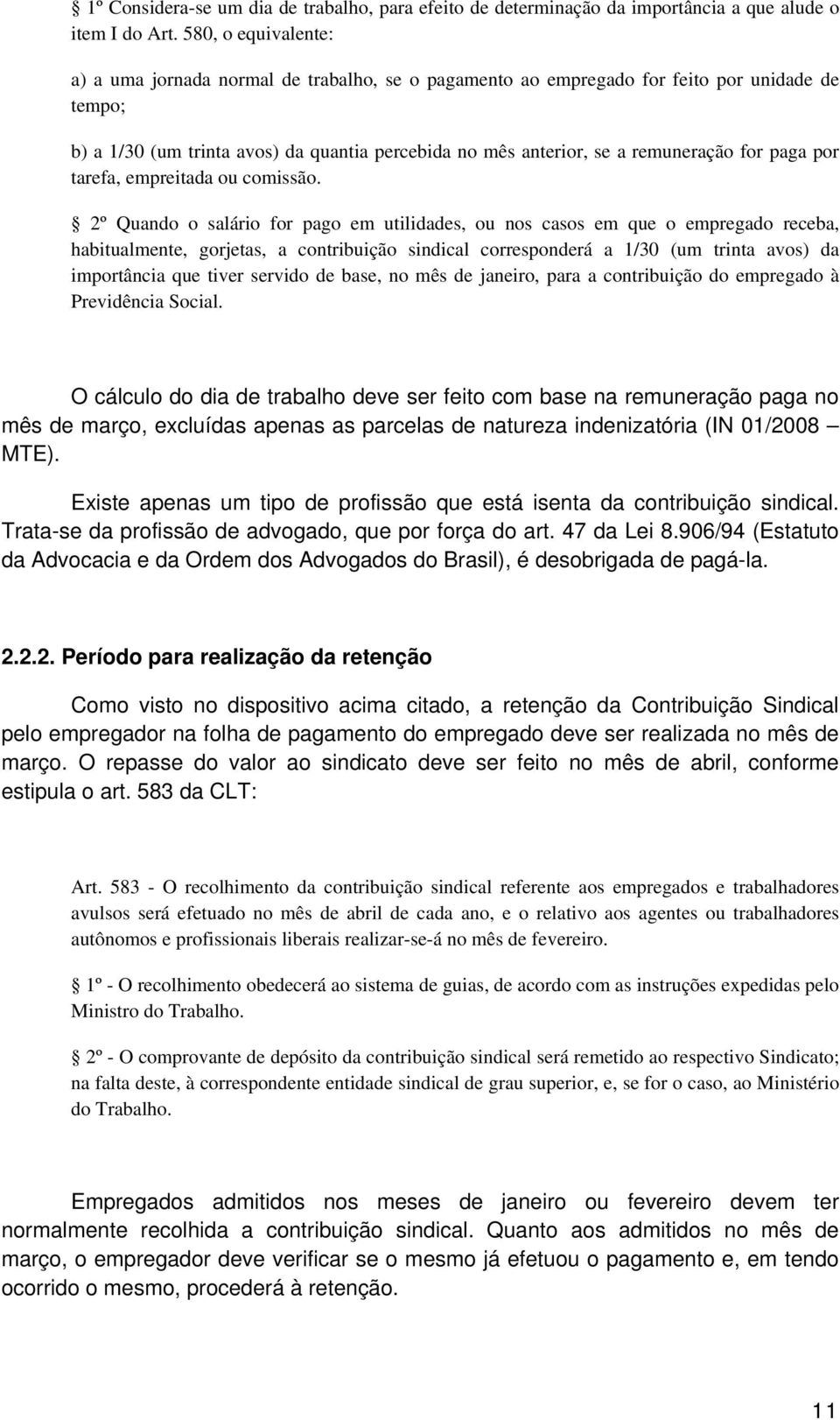 for paga por tarefa, empreitada ou comissão.