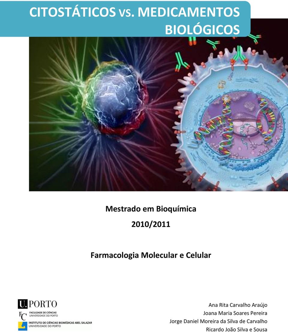 Farmacologia Molecular e Celular Ana Rita Carvalho