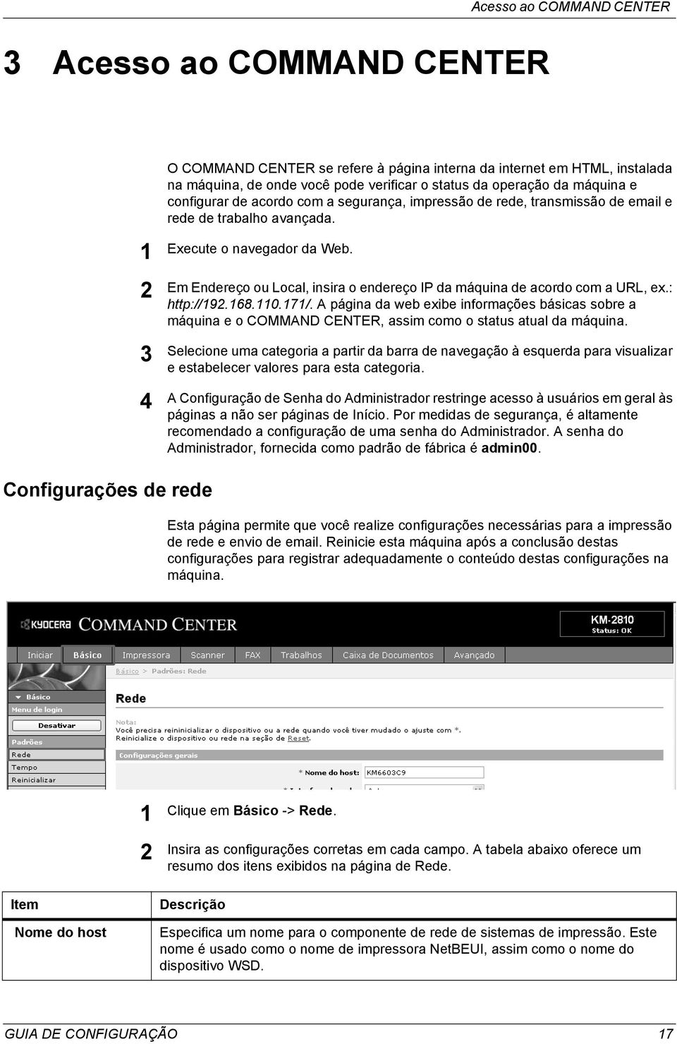 Em Endereço ou Local, insira o endereço IP da máquina de acordo com a URL, ex.: http://9.68.0.7/.