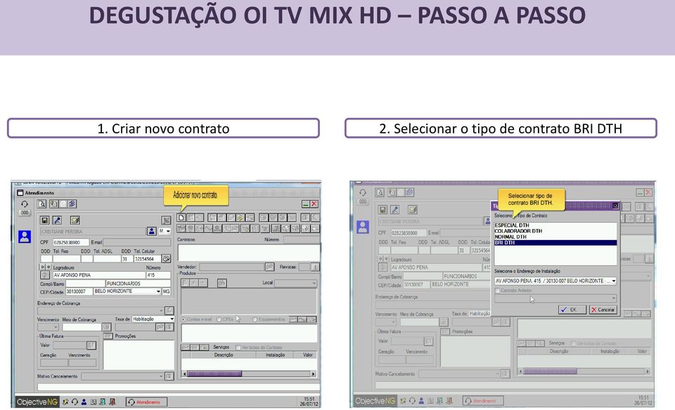 PASSO 1. Criar novo contrato 2.