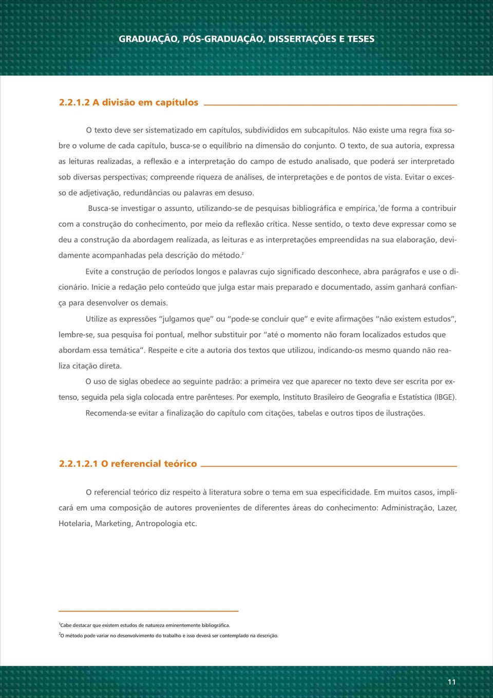 O texto, de sua autoria, expressa as leituras realizadas, a reflexão e a interpretação do campo de estudo analisado, que poderá ser interpretado sob diversas perspectivas; compreende riqueza de