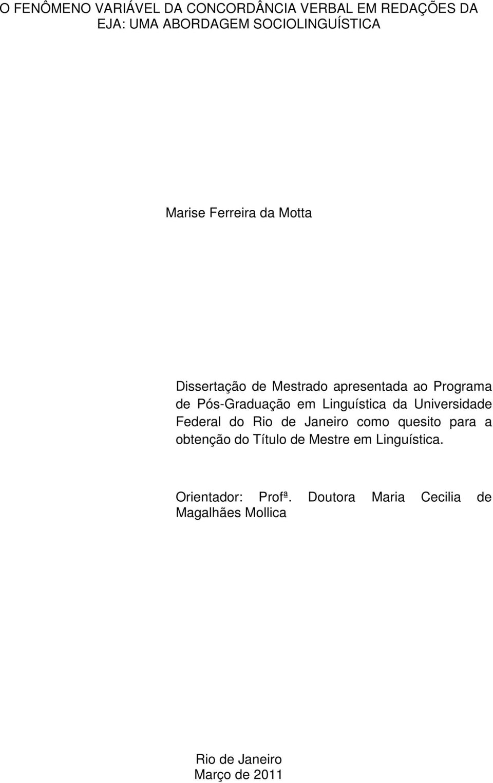 Linguística da Universidade Federal do Rio de Janeiro como quesito para a obtenção do Título de