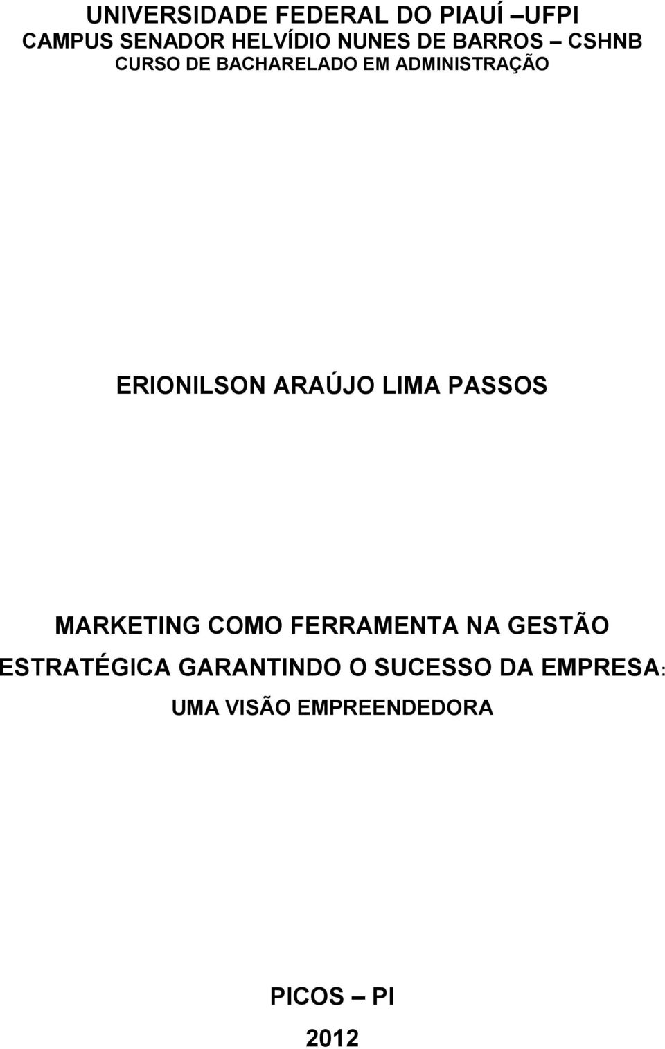 ARAÚJO LIMA PASSOS MARKETING COMO FERRAMENTA NA GESTÃO ESTRATÉGICA