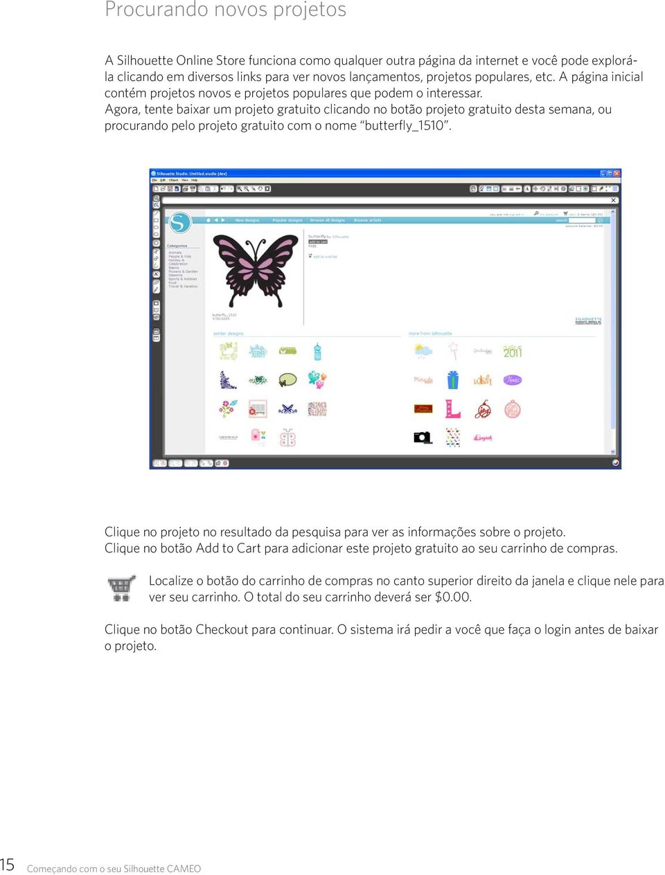 Agora, tente baixar um projeto gratuito clicando no botão projeto gratuito desta semana, ou procurando pelo projeto gratuito com o nome butterfly_1510.