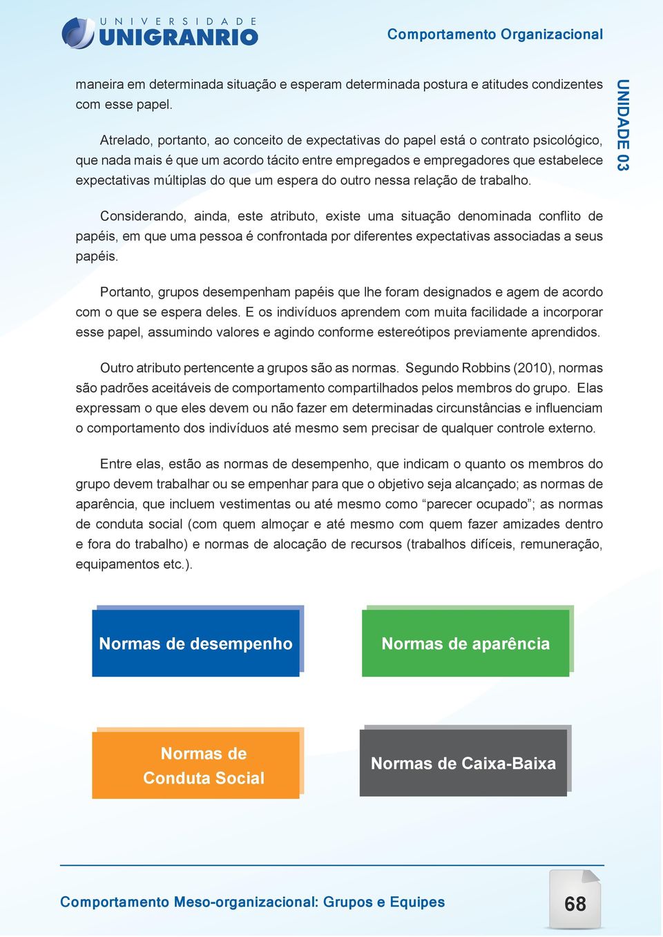 um espera do outro nessa relação de trabalho.