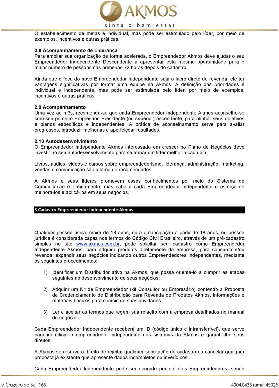 maior número de pessoas nas primeiras 72 horas depois do cadastro.