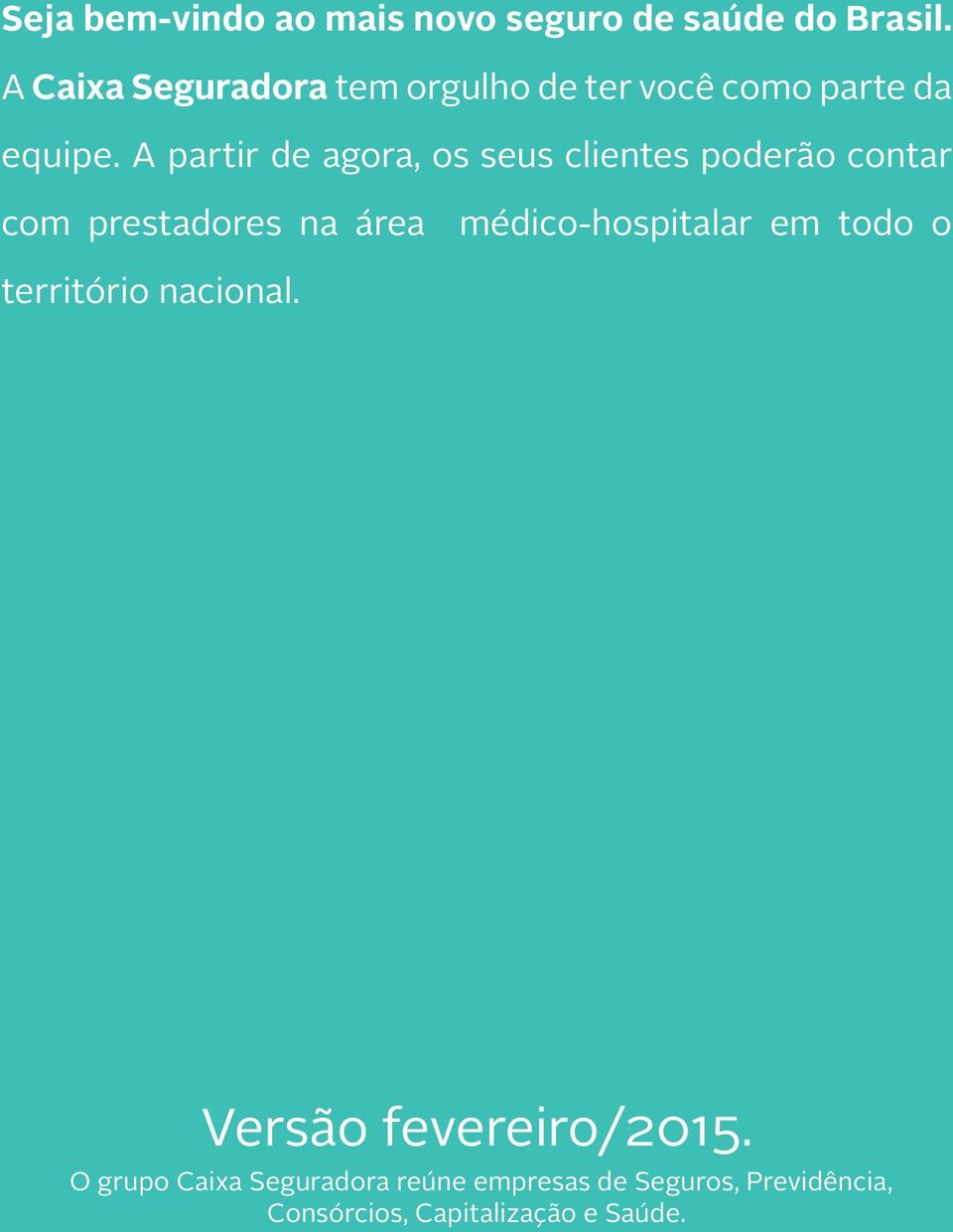 A partir de agora, os seus clientes poderão contar com prestadores na área