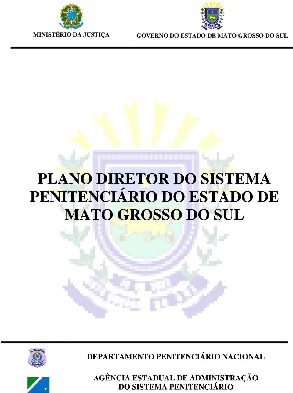 DE MATO GROSSO DO SUL DEPARTAMENTO PENITENCIÁRIO