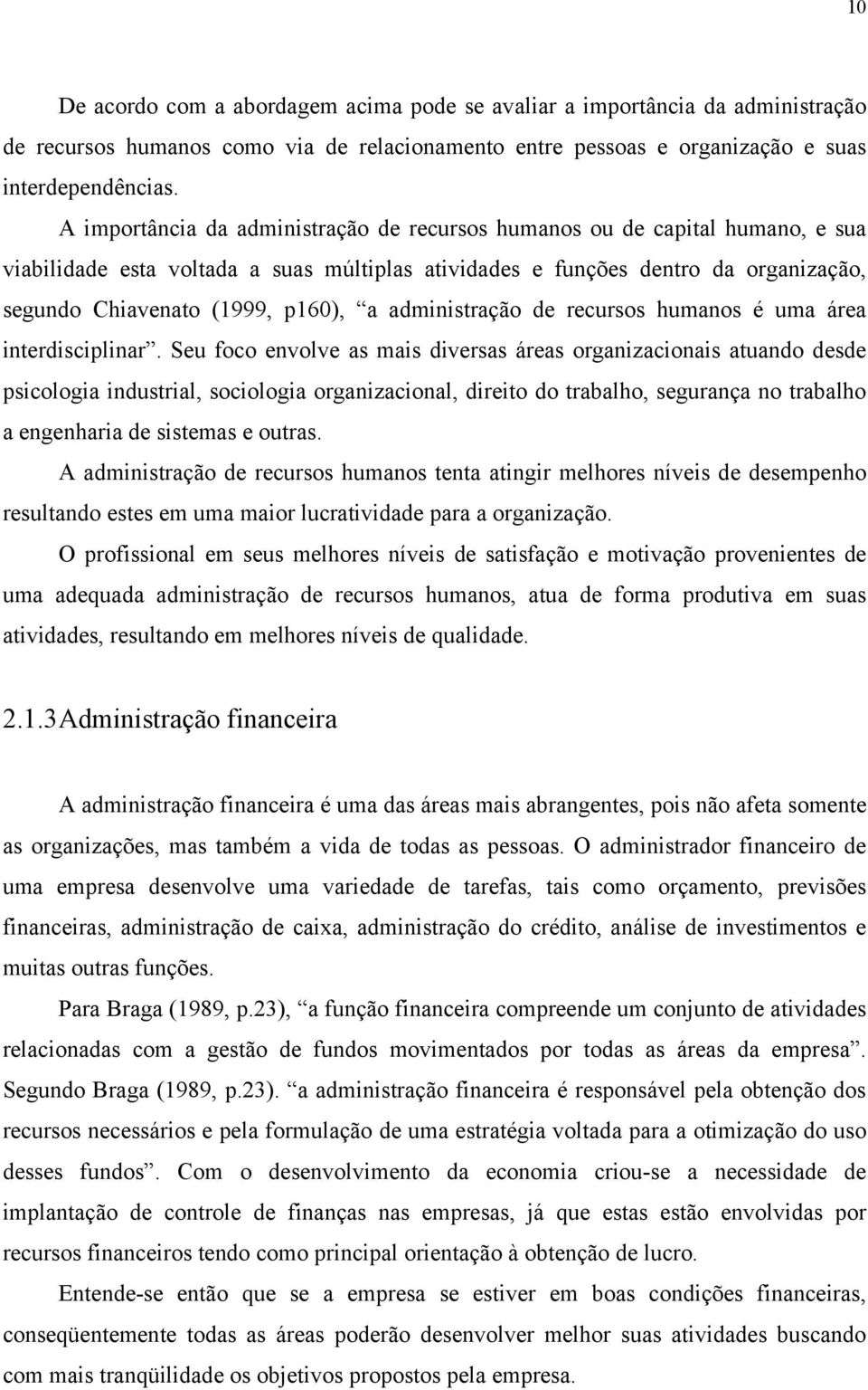 administração de recursos humanos é uma área interdisciplinar.