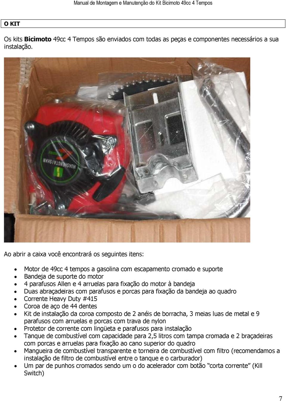 motor à bandeja Duas abraçadeiras com parafusos e porcas para fixação da bandeja ao quadro Corrente Heavy Duty #415 Coroa de aço de 44 dentes Kit de instalação da coroa composto de 2 anéis de