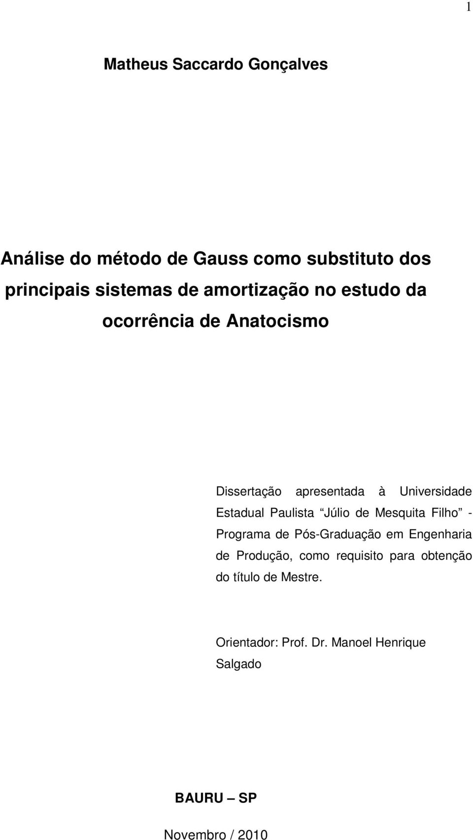 Paulista Júlio de Mesquita Filho - Programa de Pós-Graduação em Engenharia de Produção, como