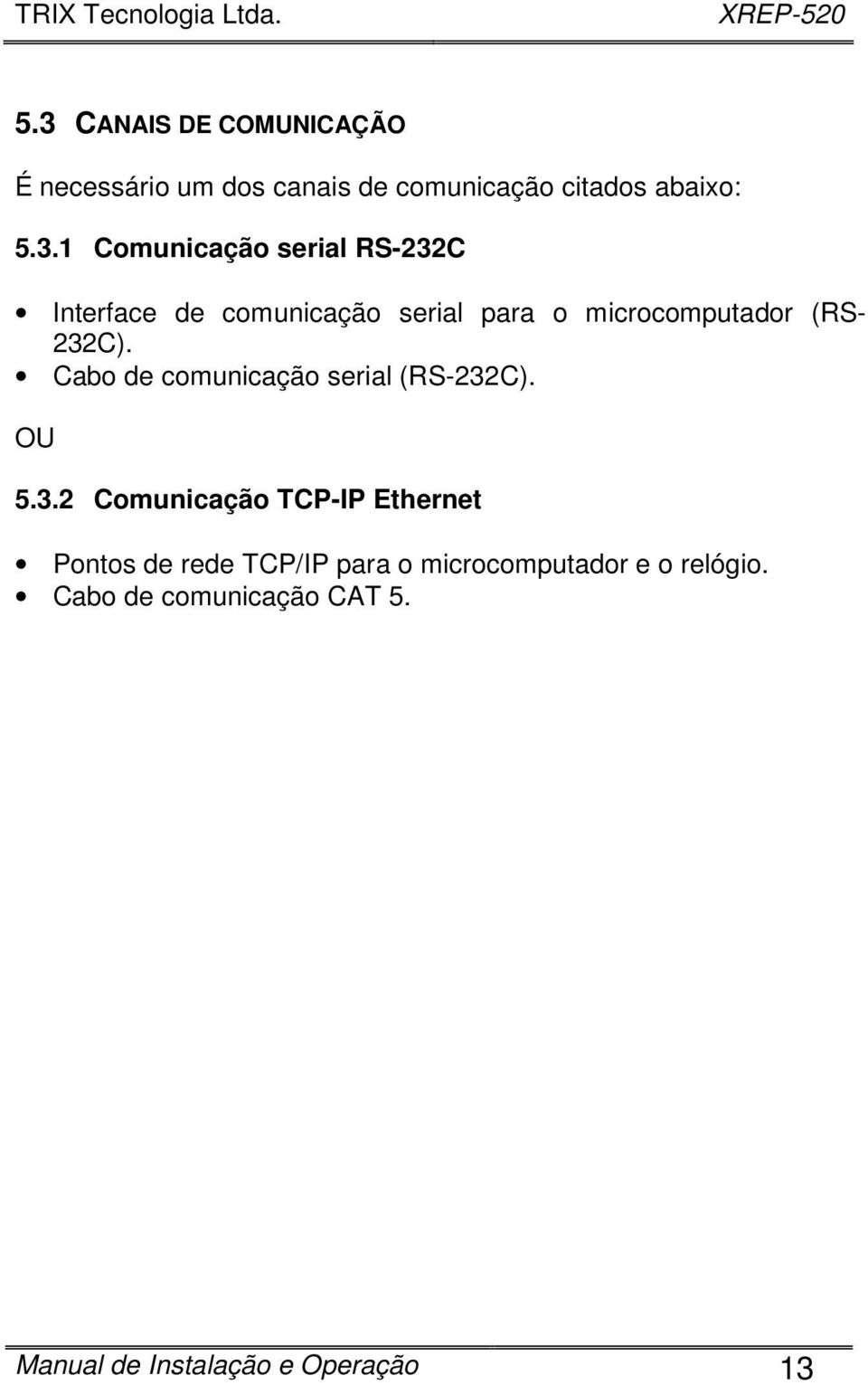 Cabo de comunicação serial (RS-232