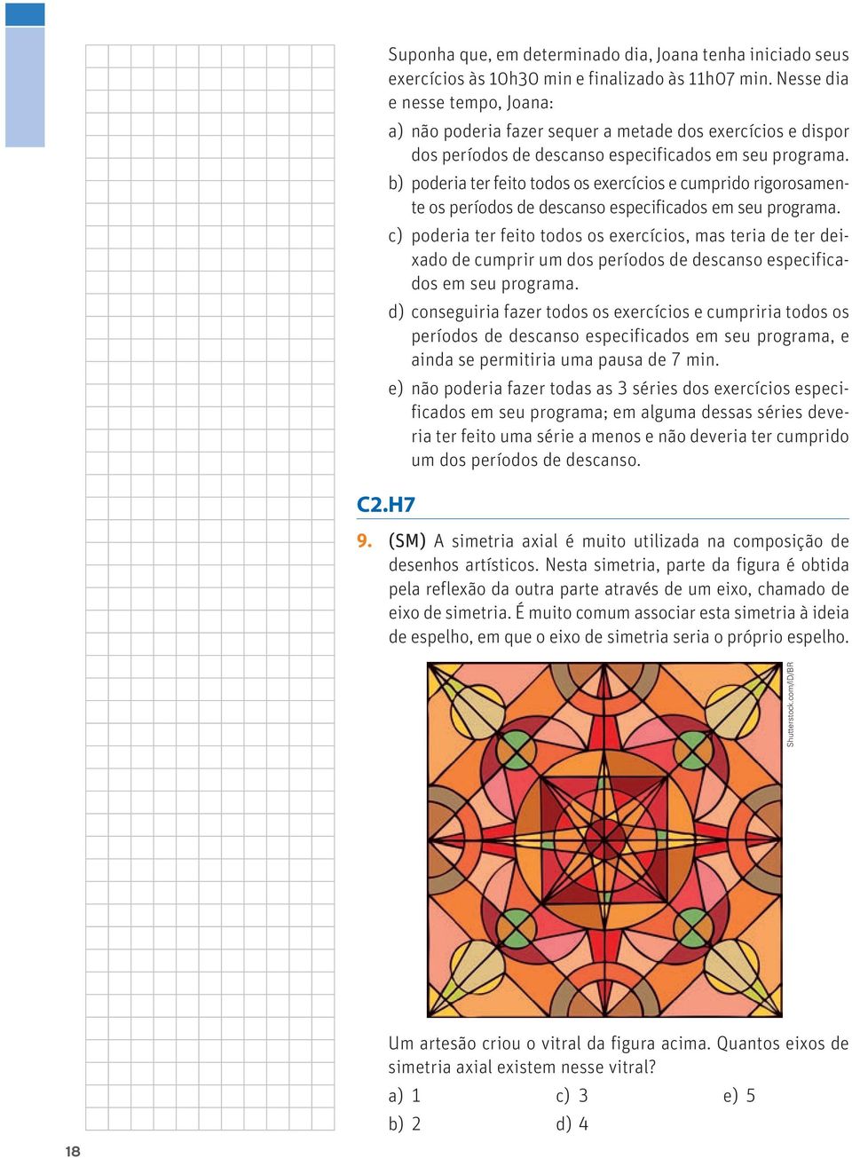 b) poderia ter feito todos os exercícios e cumprido rigorosamente os períodos de descanso especificados em seu programa.