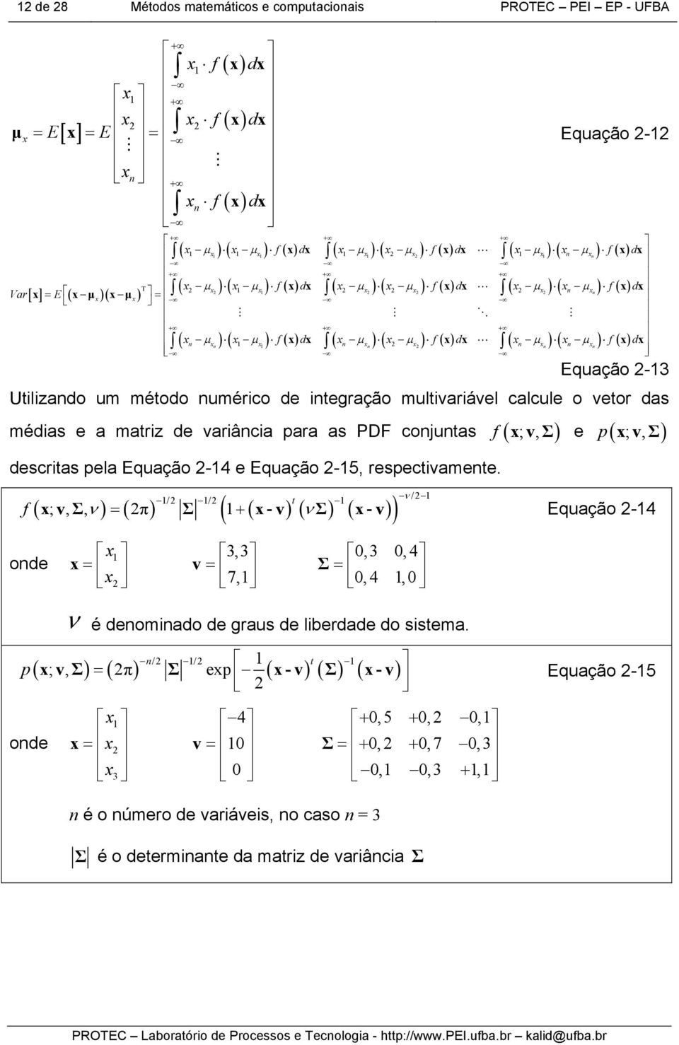 descritas pela Equação 2-14 e Equação 2-15, respectivamente.