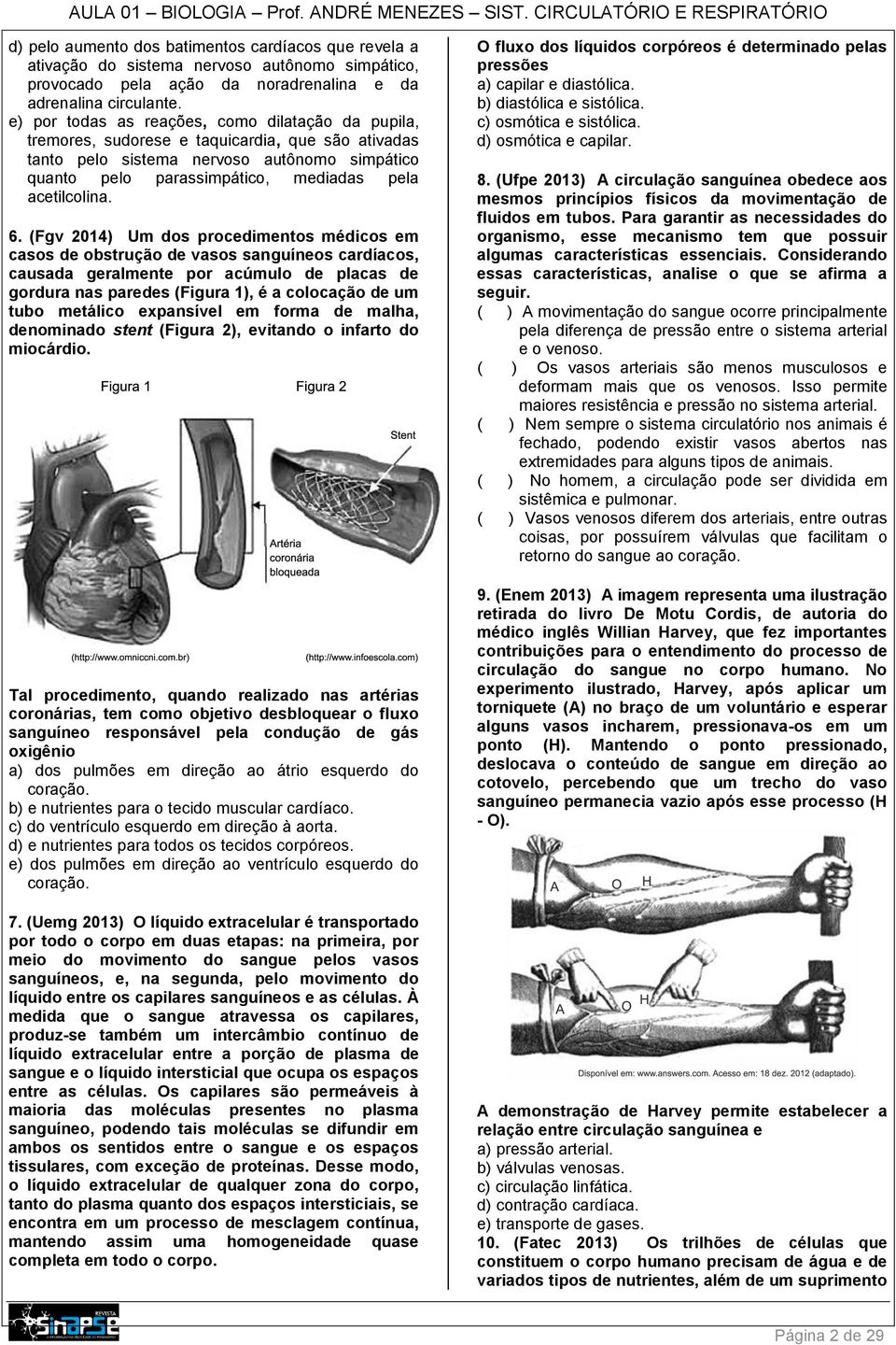 acetilcolina. 6.