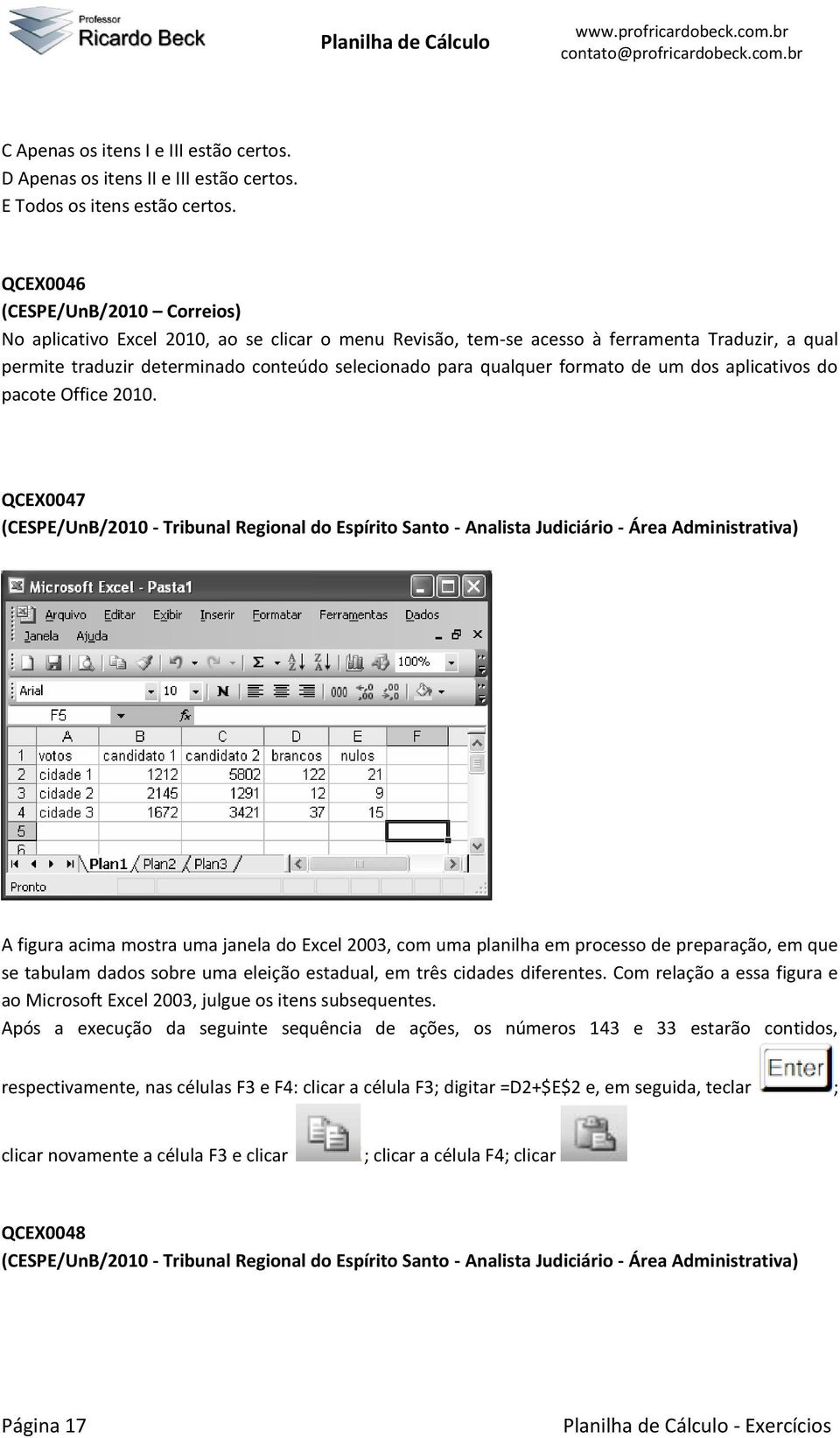 formato de um dos aplicativos do pacote Office 2010.