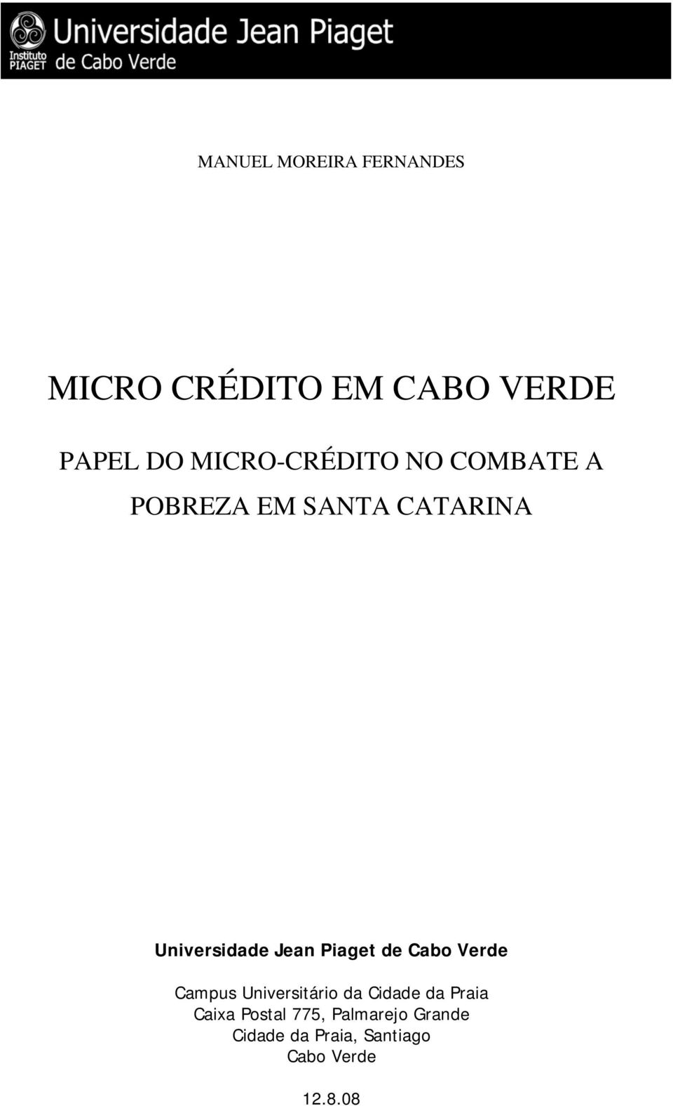 Jean Piaget de Cabo Verde Campus Universitário da Cidade da Praia