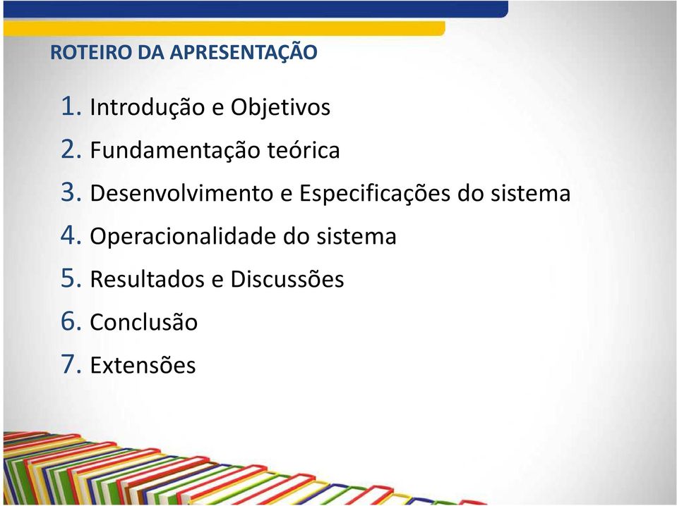 Desenvolvimento e Especificações do sistema 4.