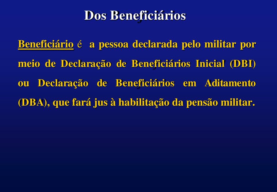 Inicial (DBI) ou Declaração de Beneficiários em