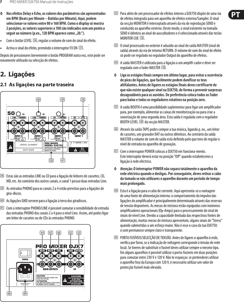 ). Com o botão LEVEL (36), regulas o volume de som do sinal do efeito. Activa o sinal do efeito, premindo o interruptor FX ON (37).