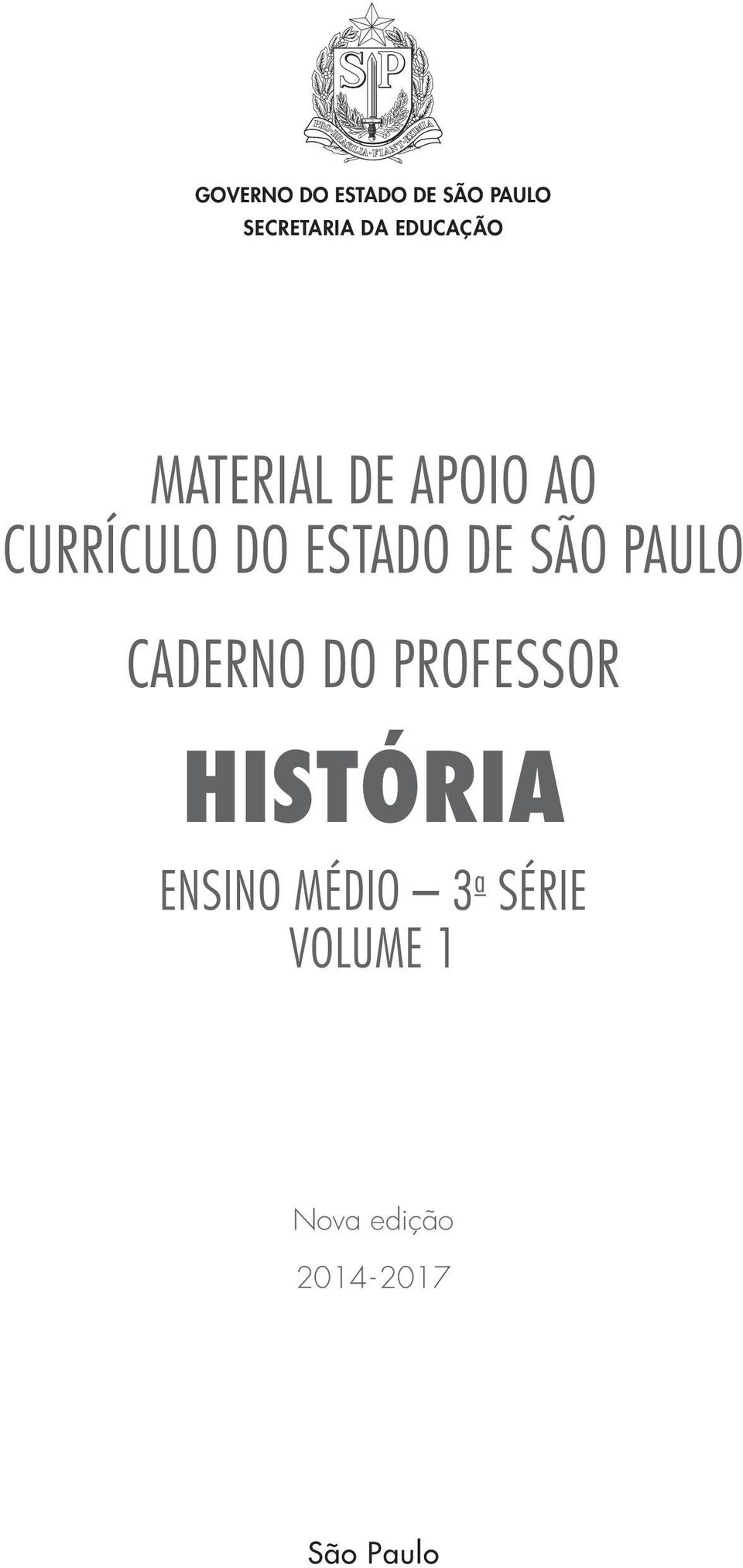 DE SÃO PAULO CADERNO DO PROFESSOR HISTÓRIA ENSINO